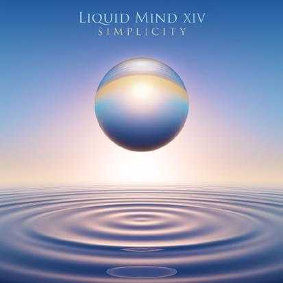 放松催眠,让心灵如水般流动LiquidMind-LiquidMindXIV_Simplicity(2022)Hi-Res