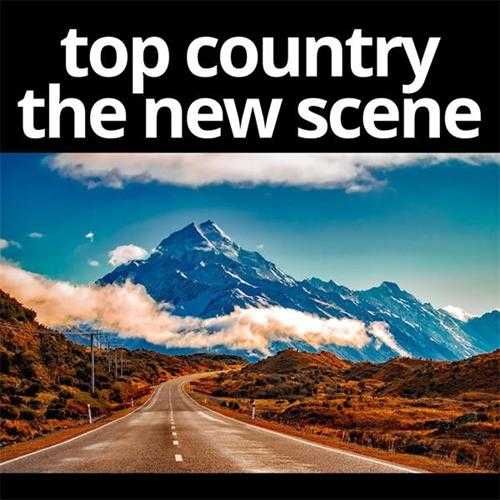 【乡村蓝调】VariousArtists-2023-TopCountrytheNewScene(FLAC)