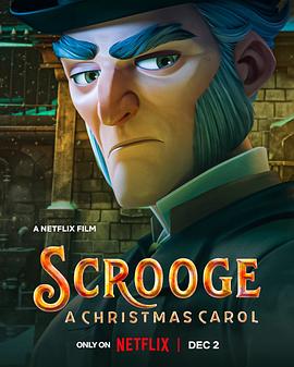 斯克鲁奇：圣诞颂歌 Scrooge: A Christmas Carol